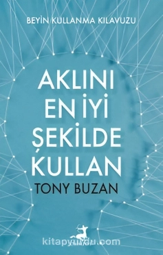 Tony Buzan "Aklını en iyi şekilde kullan" PDF
