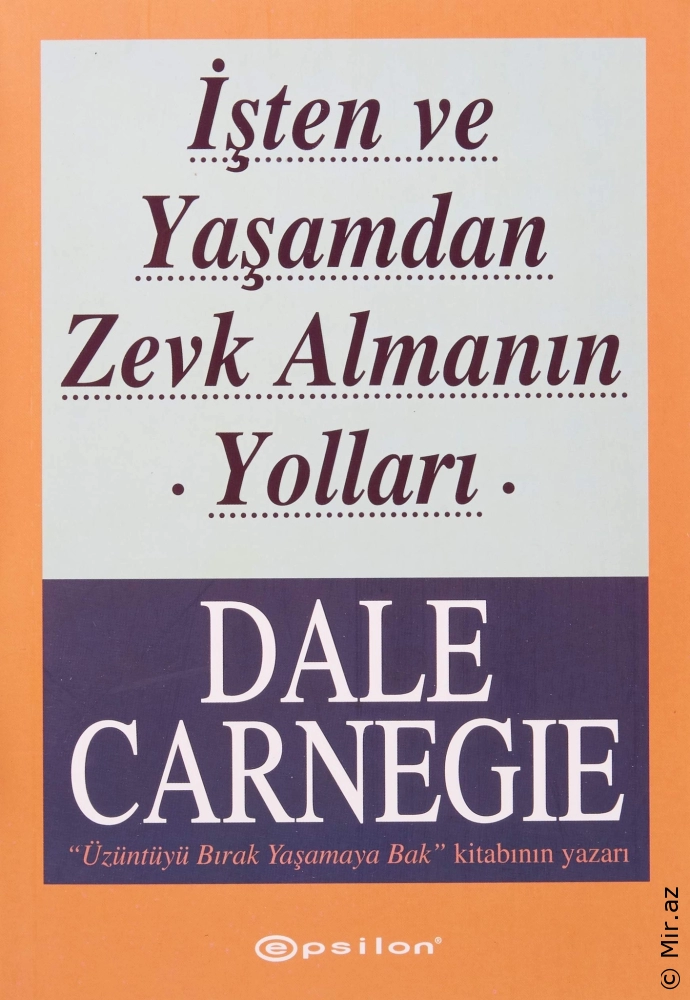 Dale Carnegie "İşten ve yaşamdan zevk almanın yolları" PDF