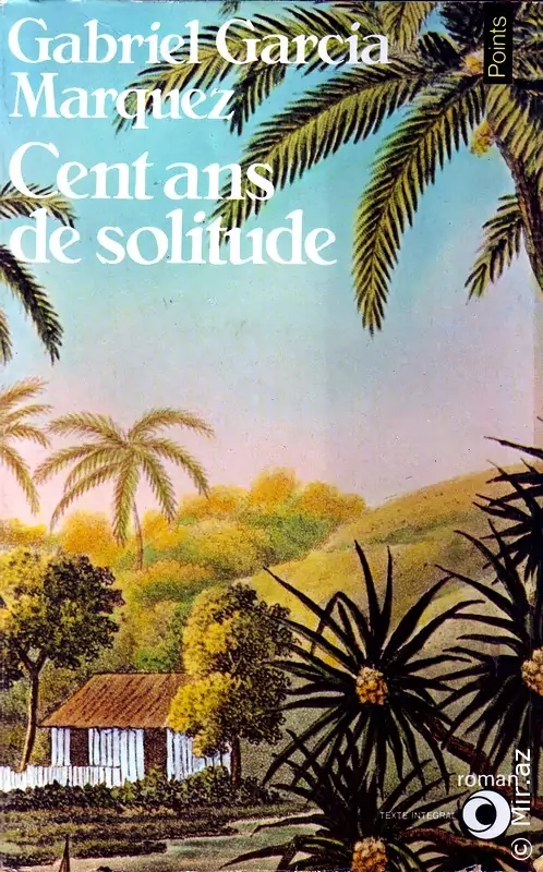 Gabriel Garcia Marquez "Cent ans de solitude" PDF