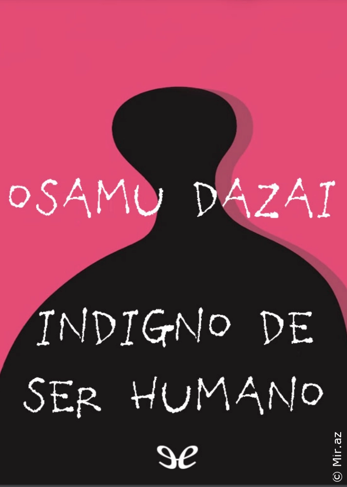 Osamu Dazai "Indigno de ser humano" PDF
