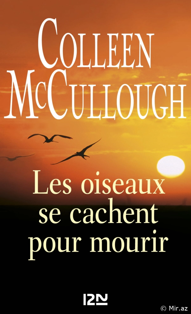 Colleen McCullough "Les oiseaux se cachent pour mourir" PDF