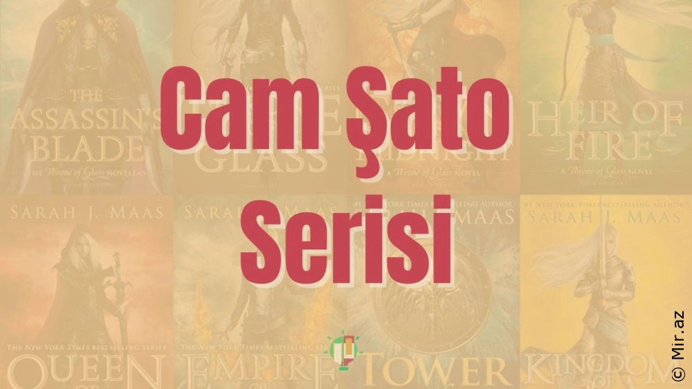 Cam Şato Serisi: Epik Fantastik Bir Destan