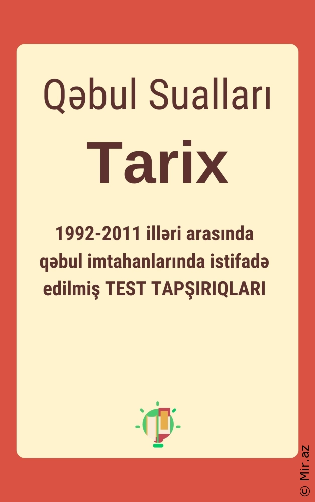 Qəbul imtahanlarında istifadə edilmiş Tarix Test Tapşırıqları - PDF