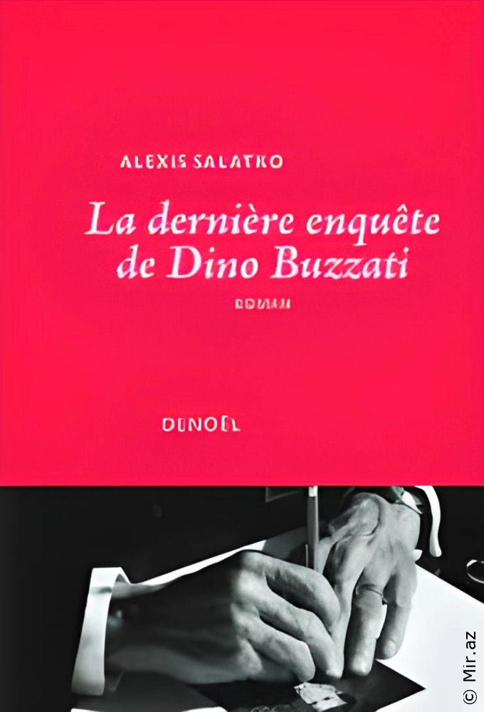 Alexis Salatko "La dernière enquête de Dino Buzzati" PDF