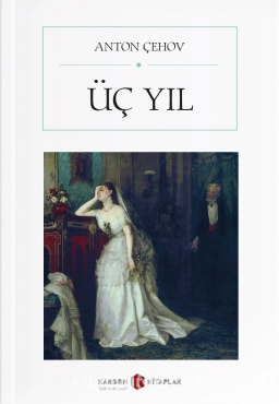 Anton Çehov "Üç yıl" PDF