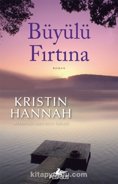 Kristin Hannah "Sehrli Fırtına" PDF