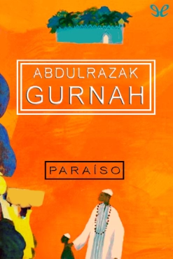 Abdulrazak Gurnah "Paraíso" PDF