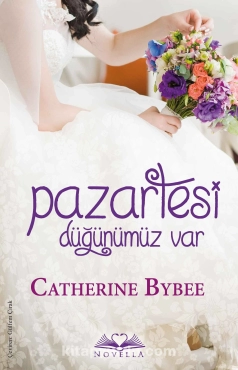 Catherine Bybee "Bazar ertəsi toyumuz var" PDF