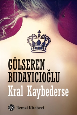 Gülseren Budayıcıoğlu "Kral Kaybederse" PDF