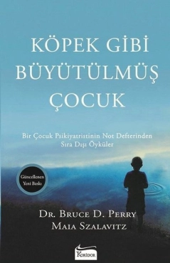 Bruce D. Perry "Köpek Gibi Büyütülmüş Çocuk" PDF