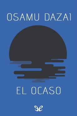 Osamu Dazai "El ocaso" PDF