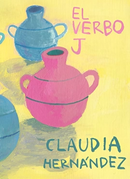 Claudia Hernandez "El verbo J" PDF