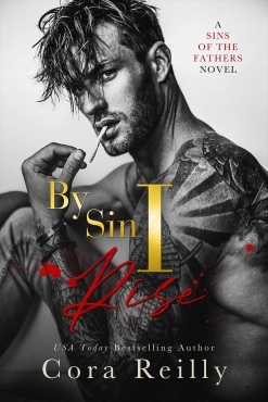 Cora Reilly "By Sin I Rise: Part One_Cora Reilly" PDF