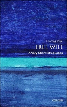 Thomas Pink "Free Will: A Very Short Introduction" PDF
