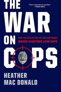 Heather Mac Donald "The War on Cops" PDF