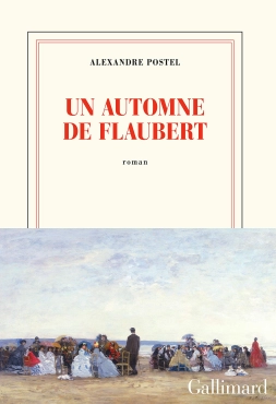 Alexandre Postel "Un automne de Flaubert" PDF