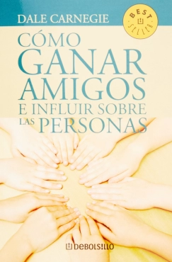 Dale Carnegie "Como ganar amigos e influir sobre las personas" PDF