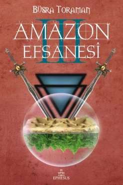 Büşra Toraman "Amazon Efsanesi 3 - Uyanış" PDF