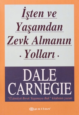 Dale Carnegie "İşten ve yaşamdan zevk almanın yolları" PDF