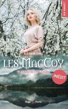 Alexiane Thill "Les MacCoy, Tome 4 La Biche et le Limier" PDF