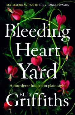 Elly Griffiths "Bleeding Heart Yard - Harbinder Kaur 3" PDF