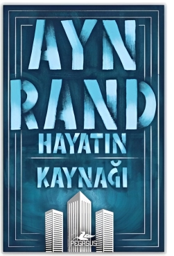 Ayn Rand "Hayatın Kaynağı" PDF