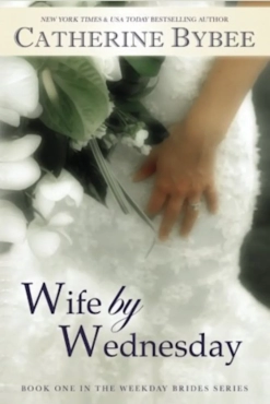 Catherine Bybee "Wife by Wednesday" PDF