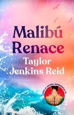Taylor Jenkins Reid "Malibú Renace" PDF