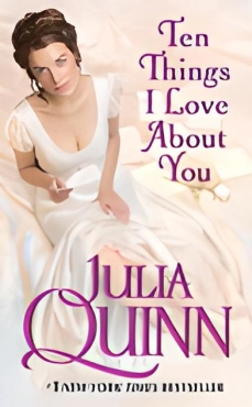Julia Quinn "Ten Things I Love About You" PDF