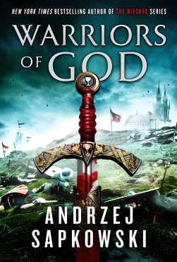 Andrzej Sapkowski "Warriors of God (Hussite Trilogy, #2)" PDF