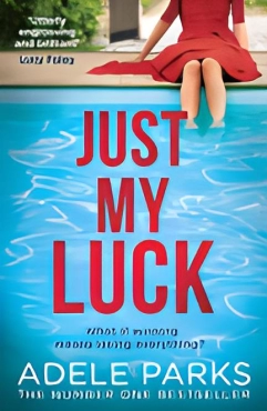 Adele Parks "Just My Luck" PDF