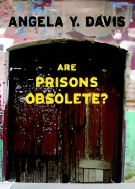 Angela Y. Davis "Are Prisons Obsolete?" PDF