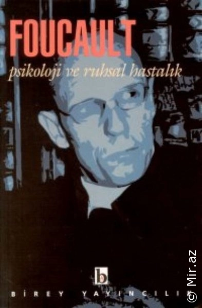 Michel Foucault "Psixoloji və Ruhi Xəstəlik" PDF