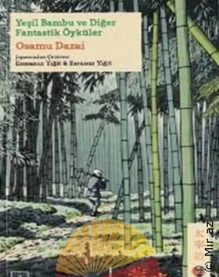 Osamu Dazai "Yeşil Bambu ve Diğer Fantastik Öyküler (Japon Klasikleri  Serisi 5)" PDF