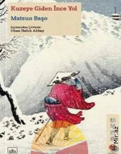 Matsuo Başo "Kuzeye Giden İnce Yol (Japon Klasikleri Serisi 14)" PDF