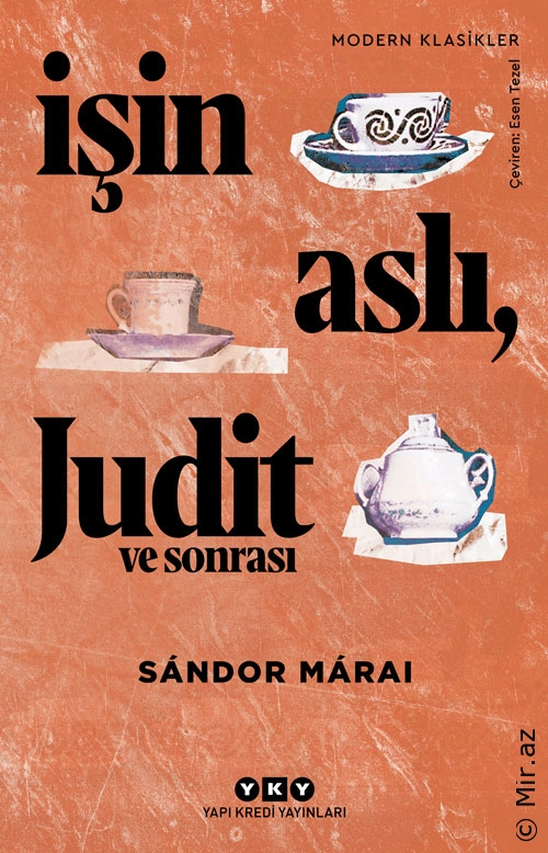 Sandor Marai "İşin Əsli, Judit və Sonrası" PDF