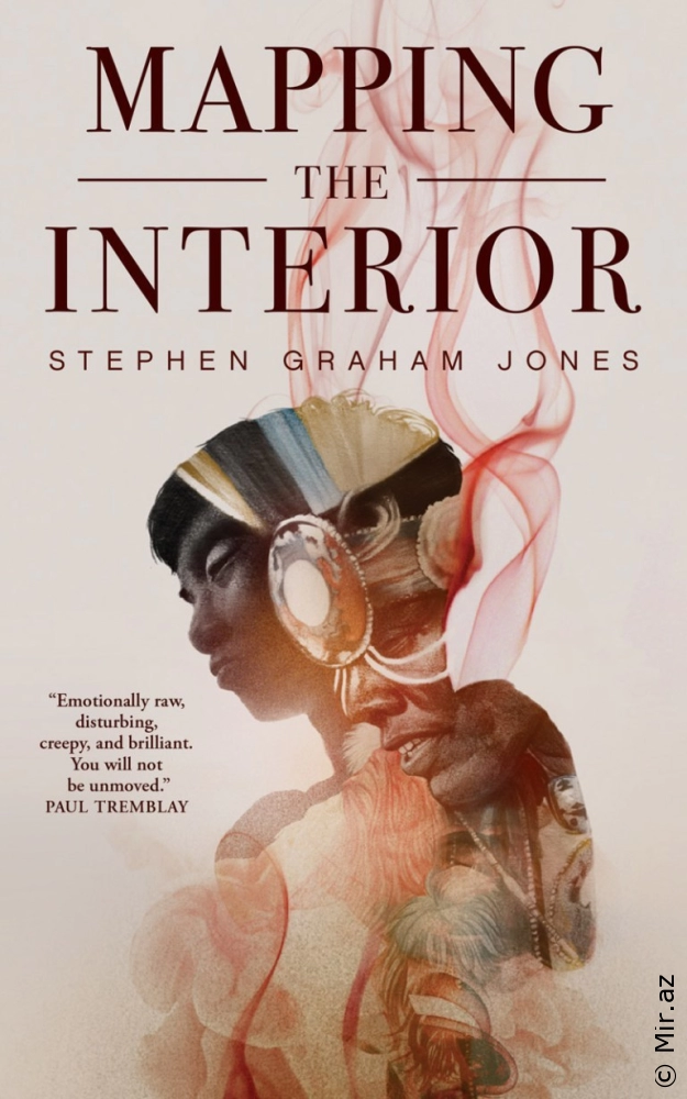 Stephen Graham Jones "Mapping the Interior" PDF