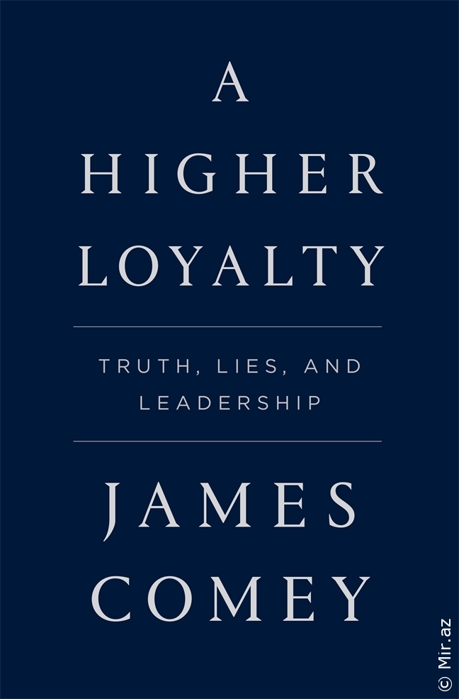 James Comey "A Higher Loyalty: Truth, Lies, and Leadership" PDF