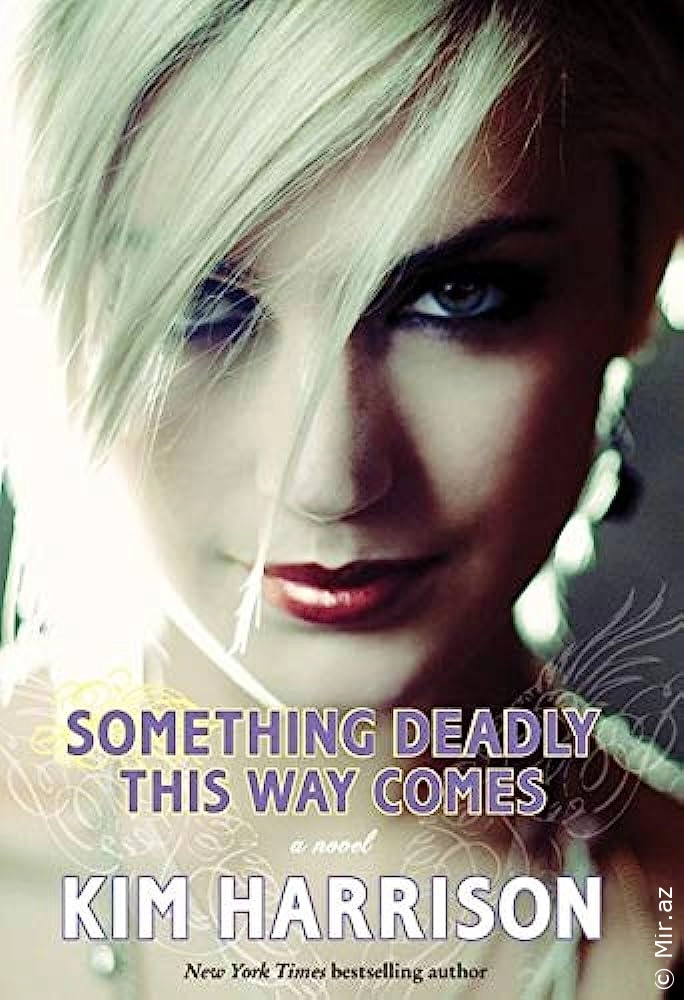 Kim Harrison "Something Deadly This Way Comes" PDF
