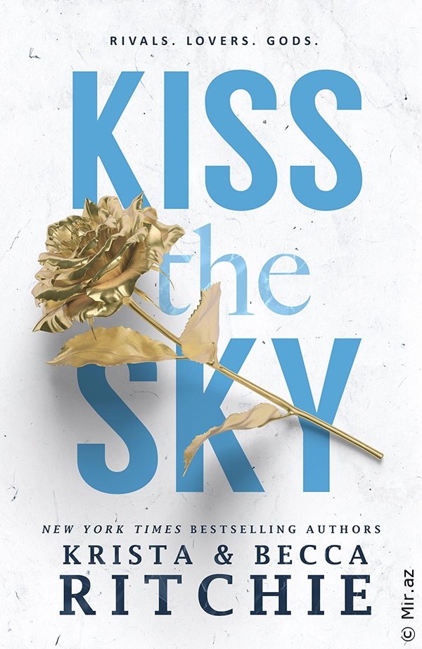 Krista Ritchie, Becca Ritchie "Kiss the Sky (Calloway Sisters #1)" PDF