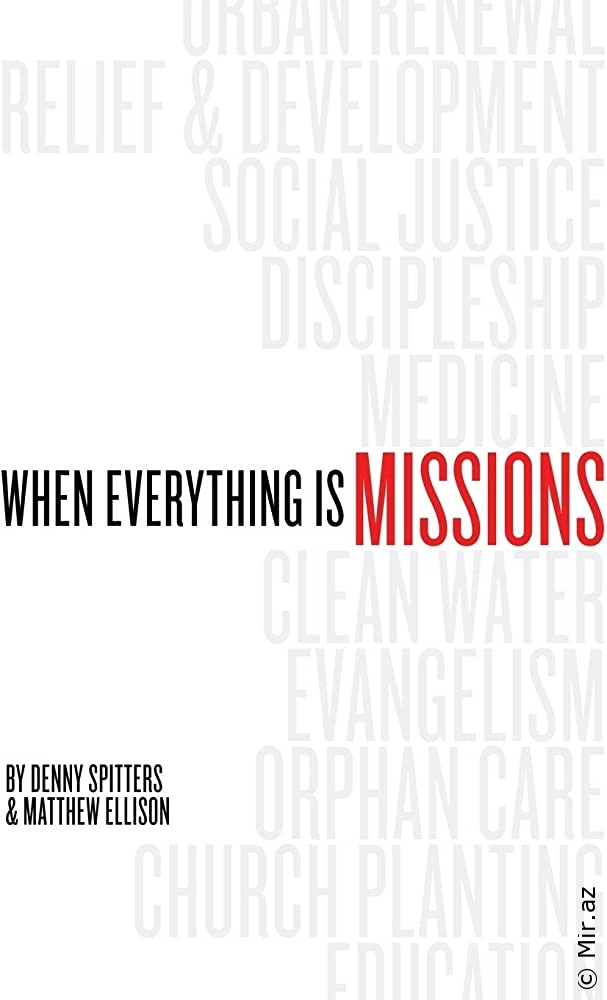 Denny Spitters, Matthew Ellison "When Everything Is Missions" PDF