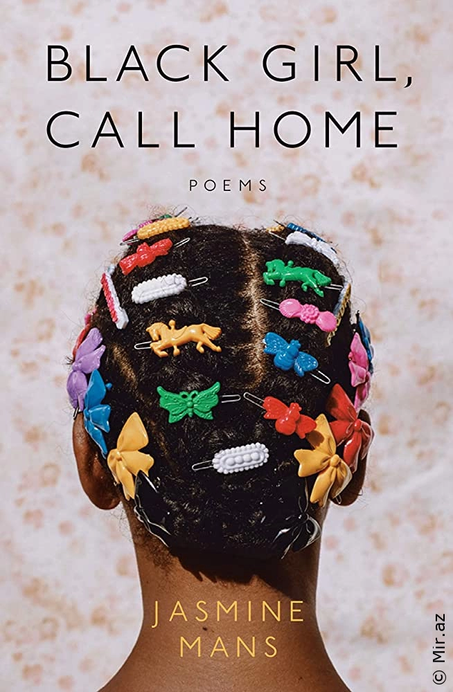 Jasmine Mans "Black Girl, Call Home" PDF