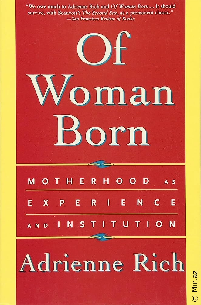Adrienne Rich "Of Woman Born: Motherhood as Experience and Institution" PDF