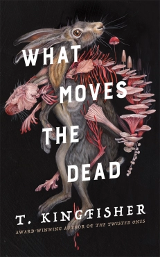 T. Kingfisher "What Moves the Dead" PDF