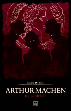 Arthur Machen "Üç Fırıldaqçı (Qaranlıq kitab seriyası 14)" PDF