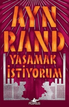 Ayn Rand "Yaşamak istiyorum" PDF