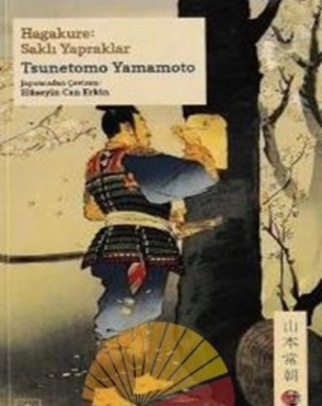 Tsunetomo Yamamoto "Hagakure: Saklı Yapraklar (Japon Klasikleri  Serisi 1)" PDF