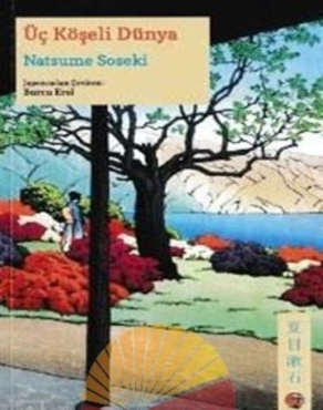 Natsume Soseki "Üç Köşeli Dünya (Japon Klasikleri Serisi 11)" PDF