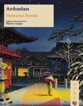Natsume Soseki "Ardından (Japon Klasikleri  Serisi 13)" PDF