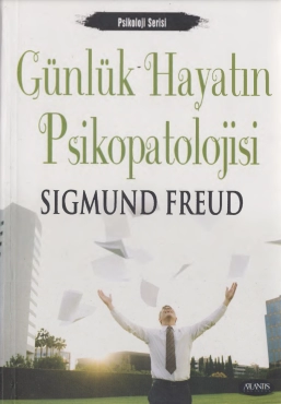 Sigmund Freud "Günlük Hayatın Psikopatolojisi" PDF